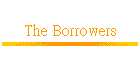 The Borrowers